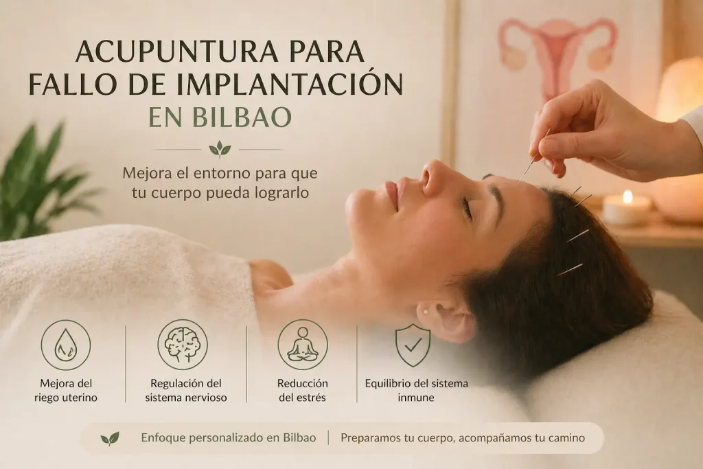 Tratamiento de acupuntura fallo de implantación en Bilbao en el centro de acupuntura EQUILIBRIO by Txema Azkona